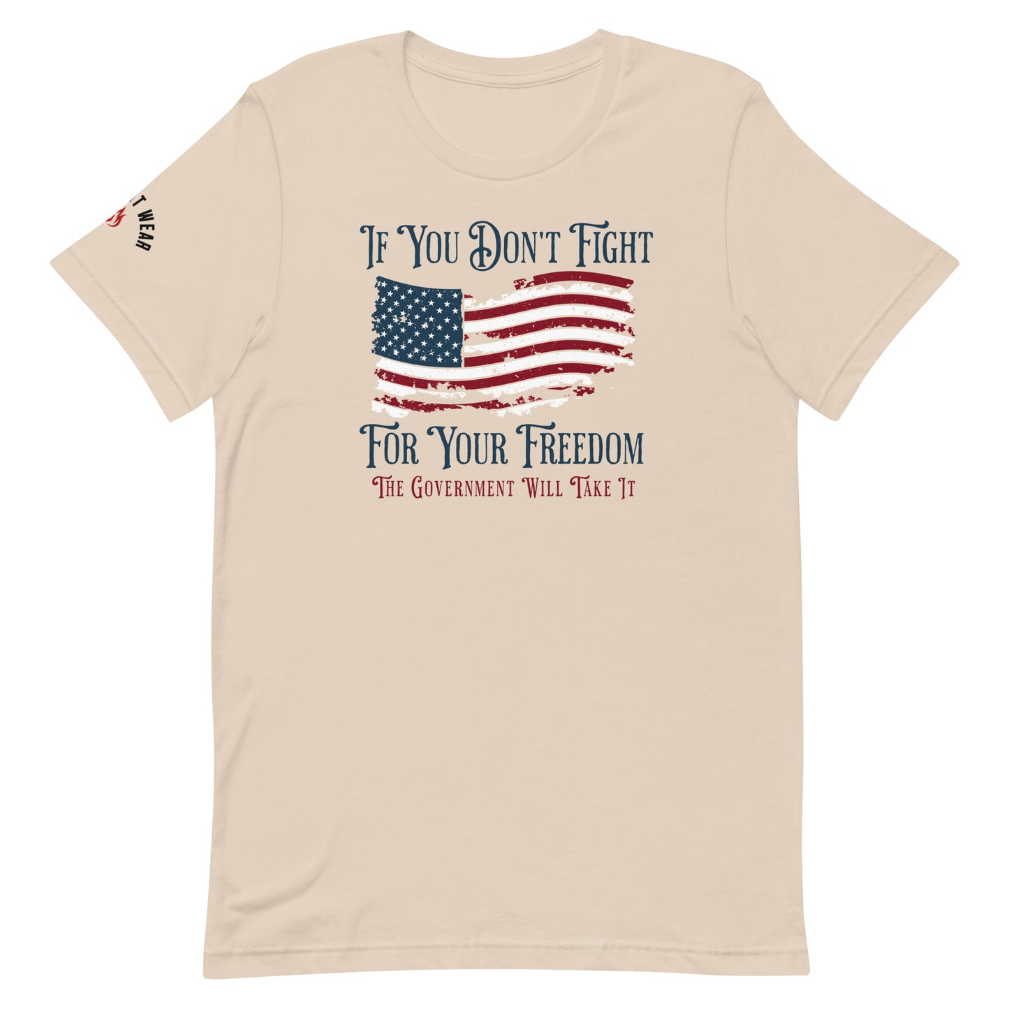 Fight For your Freedom, or the government WILL take it.